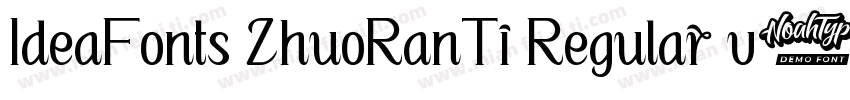 IdeaFonts ZhuoRanTi Regular v100字体转换